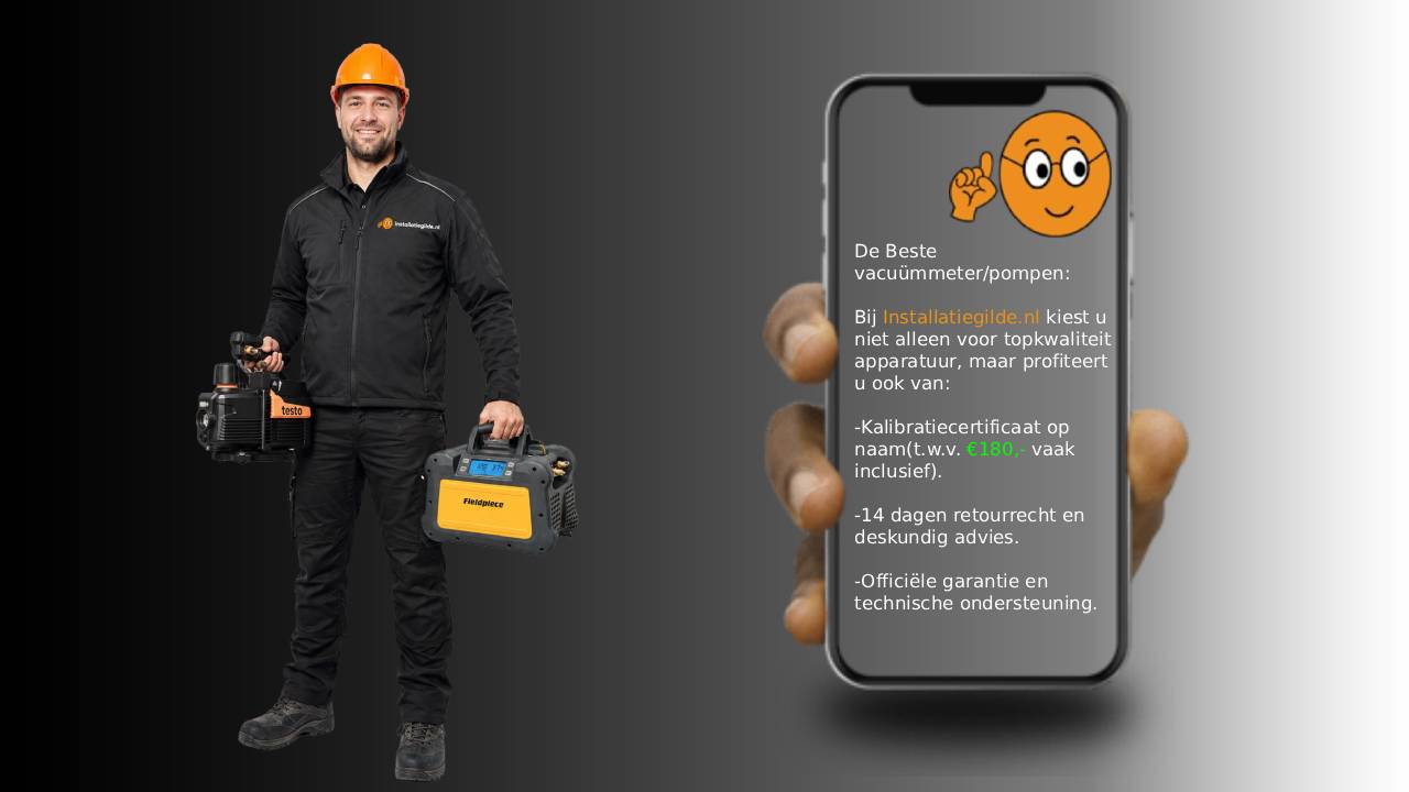 Vacuümpomp of vacuümmeter nodig? Voor HVAC, BRL 100, koelmonteurs en installateurs | Installatiegilde.nl
